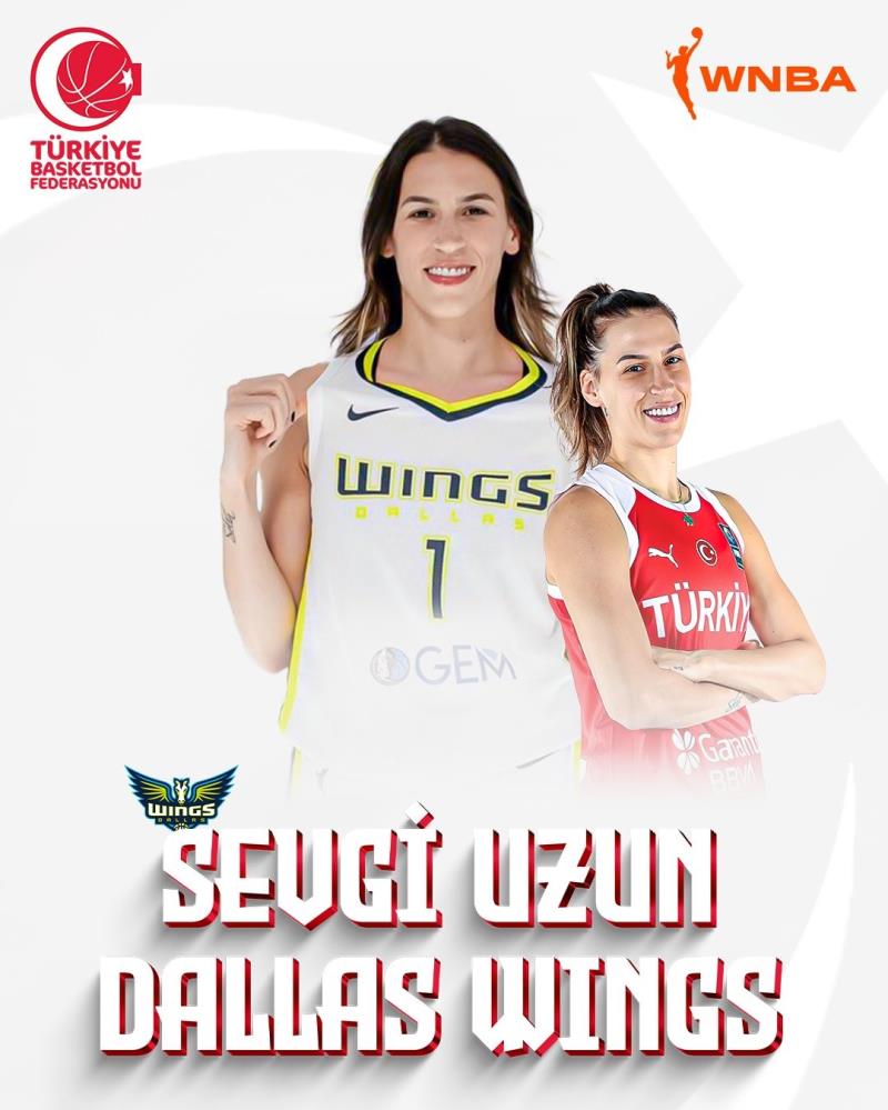 Milli Basketbolcu Sevgi Uzun WNBA’de Dallas Wings forması giyecek