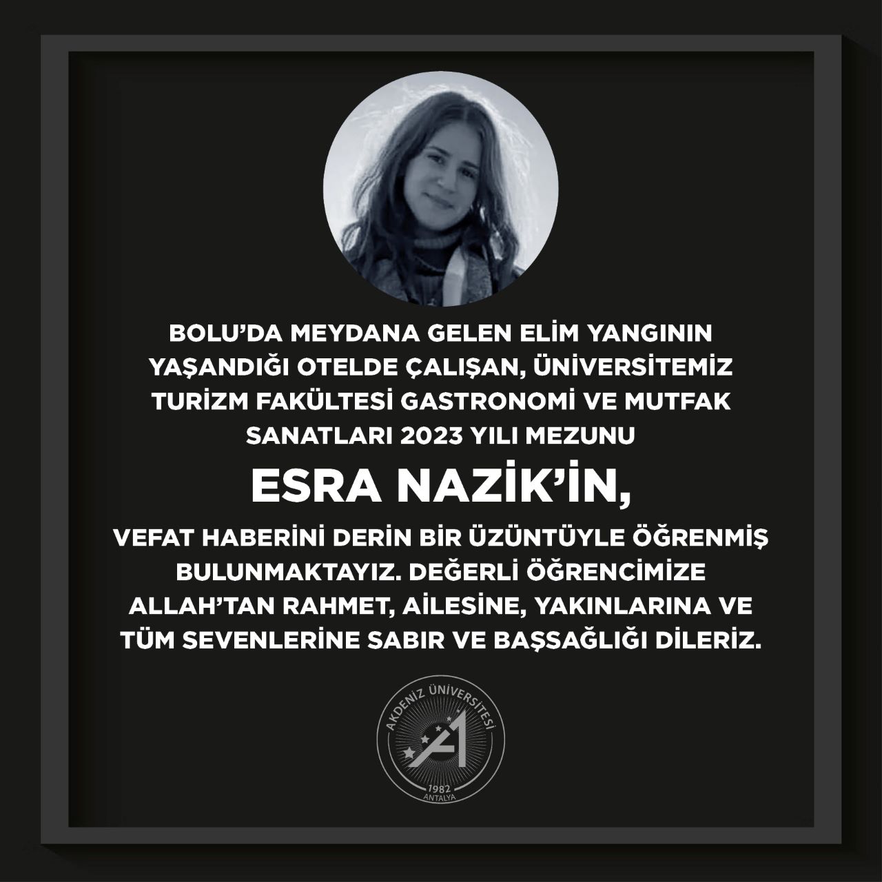 Kartalkaya'daki Yangın Faciasında Akdeniz Üniversitesi Mezunu Esra Nazik Hayatını Kaybetti