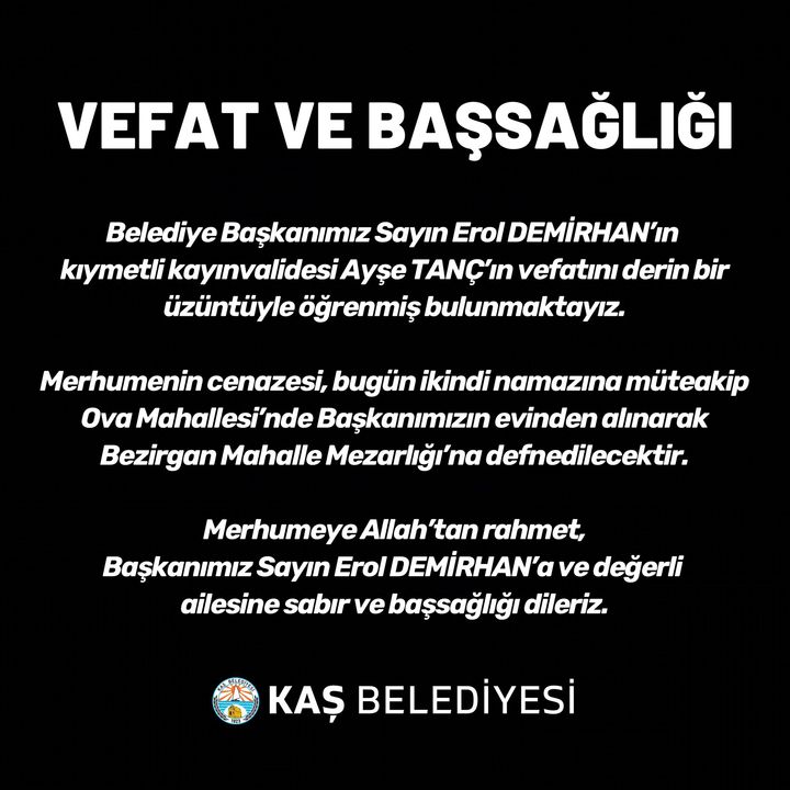 Kaş Belediye Başkanı'nın Acı Günü! Kayınvalidesi Ayşe Tanç Vefat Etti  2