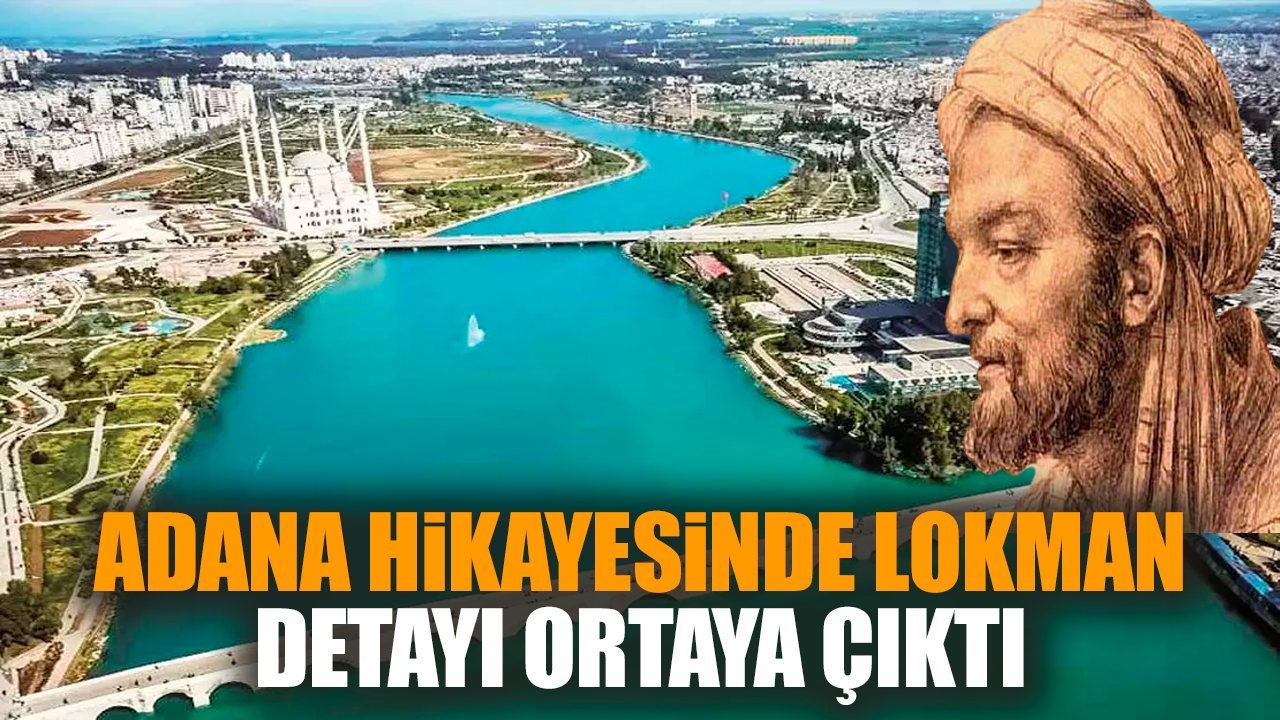 Adana hikayesinde Lokman detayı ortaya çıktı