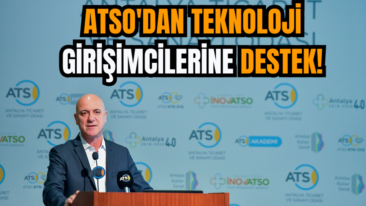 ATSO'dan Teknoloji Girişimcilerine Destek!