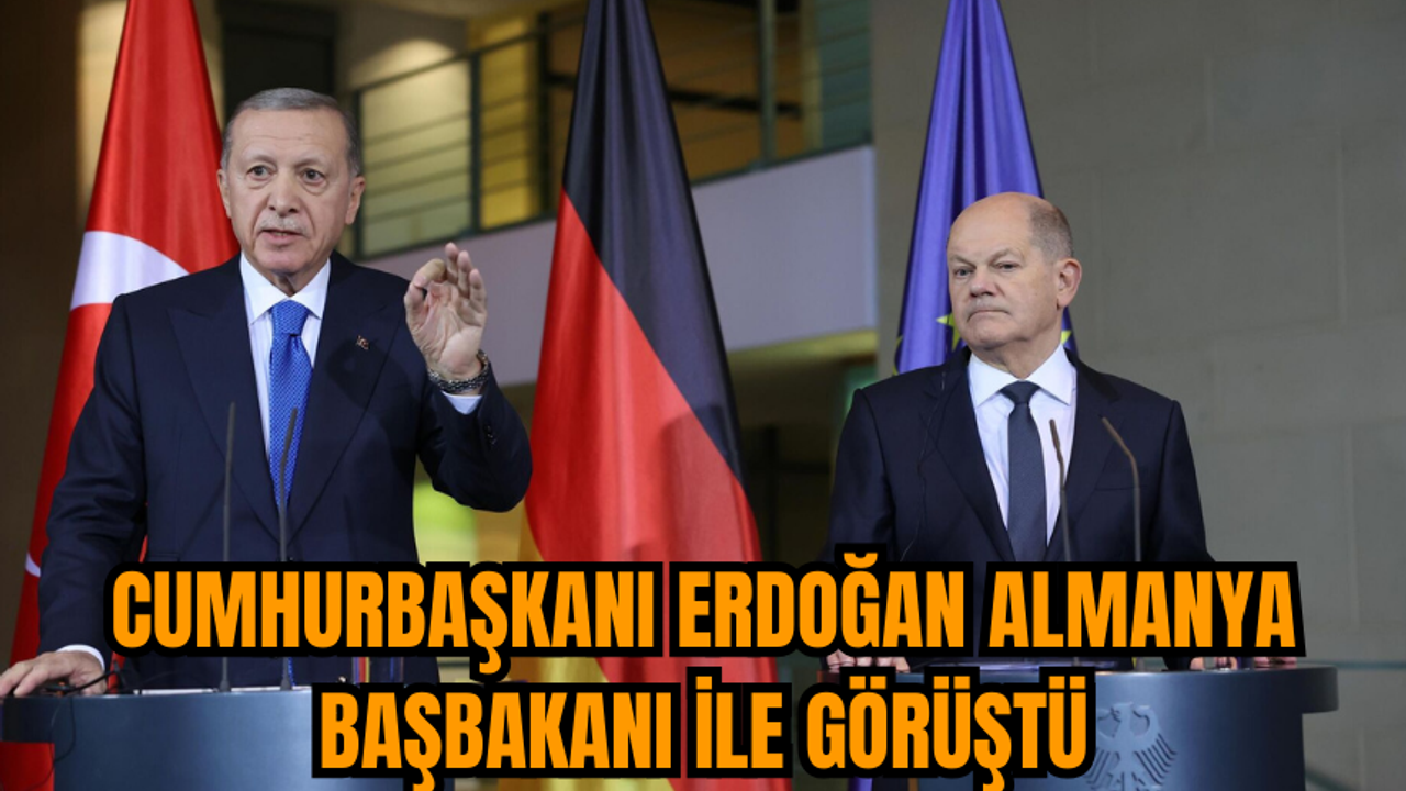 Cumhurbaşkanı Erdoğan Almanya Başbakanı ile görüştü