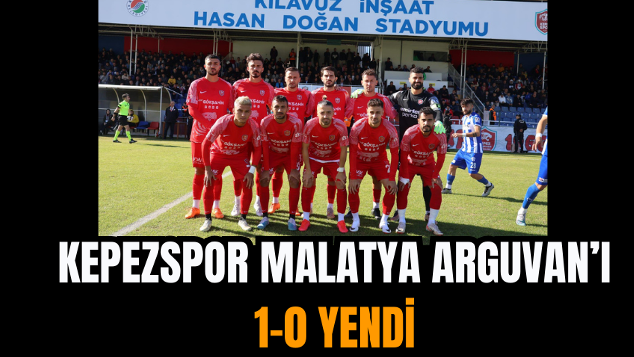 Kepezspor Malatya Arguvan’ı 1-0 Yendi