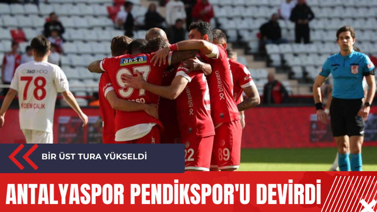 Antalyaspor Pendikspor'u devirdi