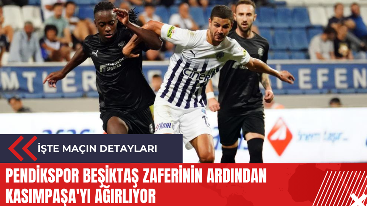 Pendikspor Beşiktaş zaferinin ardından Kasımpaşa'yı ağırlıyor