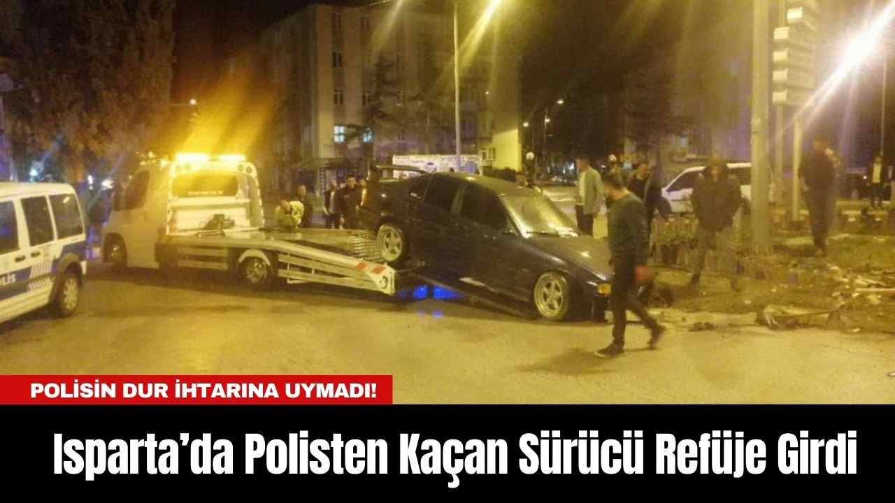 Isparta’da Polisten Kaçan Sürücü Refüje Girdi