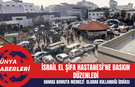 İsrail El Şifa Hastanesi'ne Baskın Düzenledi