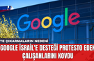 Google İsrail'e desteği protesto eden çalışanlarını kovdu