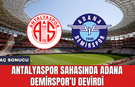 Antalyaspor Adana Demirspor Anlık Anlatım