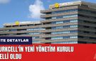 Turkcell'in yeni Yönetim Kurulu belli oldu