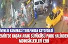 İzmir’de Kaçan Araç Sürücüsü Park Halindeki Motosikletleri Ezdi