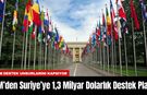 BM’den Suriye’ye 1,3 Milyar Dolarlık Destek Planı