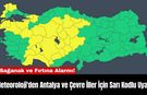 Meteoroloji'den Antalya ve Çevre İller İçin Sarı Kodlu Uyarı