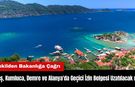Kaş, Kumluca, Demre ve Alanya'da Geçici İzin Belgesi Uzatılacak mı? Vekilden Bakanlığa Çağrı