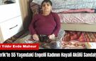 Serik’te 55 Yaşındaki Engelli Kadının Hayali Akülü Tekerlekli Sandalye