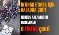 BALKONA ÇIKAN ADAM İNTİHAR EDERKEN TİKTOK ÇEKTİ