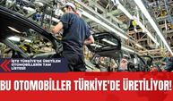 Bu Otomobiller Türkiye'de Üretiliyor! İşte Türkiye'de Üretilen Otomobillerin Tam Listesi!
