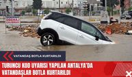 Antalya'da vatandaş botla kurtarıldı