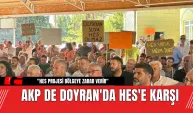 AKP de Doyran'da HES'e Karşı