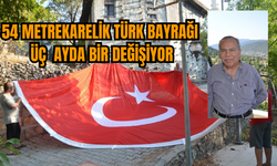 54 metrekarelik Türk Bayrağı üç  ayda bir değişiyor