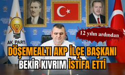 Döşemealtı AKP İlçe Başkanı Bekir Kıvrım istifa etti