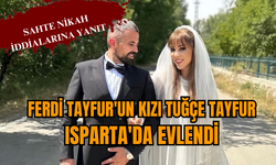 Ferdi Tayfur'un kızı Tuğçe Tayfur, Isparta'da evlendi