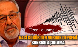 Naci Görür'den Nurhak depremi sonrası açıklama
