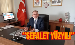 Saadet Partisi Antalya İl Başkanı: Sefalet yüzyılı