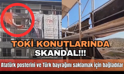 Toki konutlarında skandal! Atatürk posterini ve Türk bayrağını saklamak için bağladılar