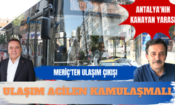 Antalya'nın kanayan sorunu ulaşıma Halkevleri'nden tepki