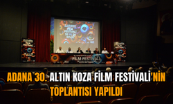 Adana 30. Altın Koza Film Festivali'nin toplantısı yapıldı