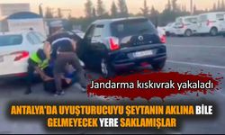 Antalya'da jandarma uy*şturucuyu arabadan böyle çıkardı