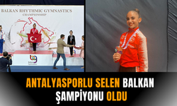 Antalyasporlu Selen Balkan Şampiyonu oldu