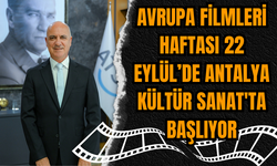 Avrupa Filmleri Haftası Antalya Kültür Sanat'ta Başlıyor