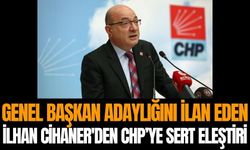 İlhan Cihaner'den CHP’ye büyük eleştiri