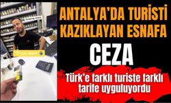 Antalya’da turisti kazıklayan esnafa ceza