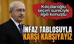 Kılıçdaroğlu: İnfaz tablosuyla karşı karşıyayız