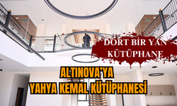 Altınova’ya Yahya Kemal Kütüphanesi