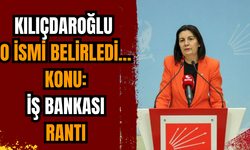 Kılıçdaroğlu o ismi belirledi... Konu: İş Bankası rantı