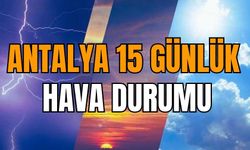 Antalya 15 günlük hava tahmini