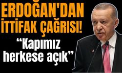 Erdoğan'dan ittifak çağrısı! Kapımız herkese açık