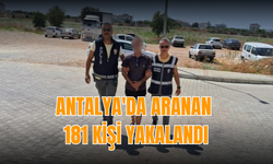 Antalya'da aranan 181 kişi yakalandı