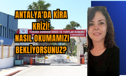 Antalya'da kira krizi! Nasıl okumamızı BEKLİYORSUNUZ?