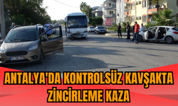 Antalya'da kontrolsüz kavşakta zincirleme kaza
