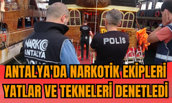 Antalya'da narkotik ekipleri yatlar ve tekneleri denetledi