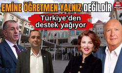 Emine Öğretmen’e Türkiye’den destek yağıyor
