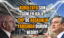 Kurultaya son günler kala CHP'de başkanlık yarışında durum nedir?