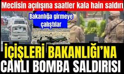 Bakanlık önünde bom*alı ter*r saldırısı