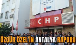 Özgür Özel’in Antalya raporu