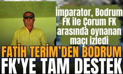 Fatih Terim’den Bodrum FK'ye tam destek